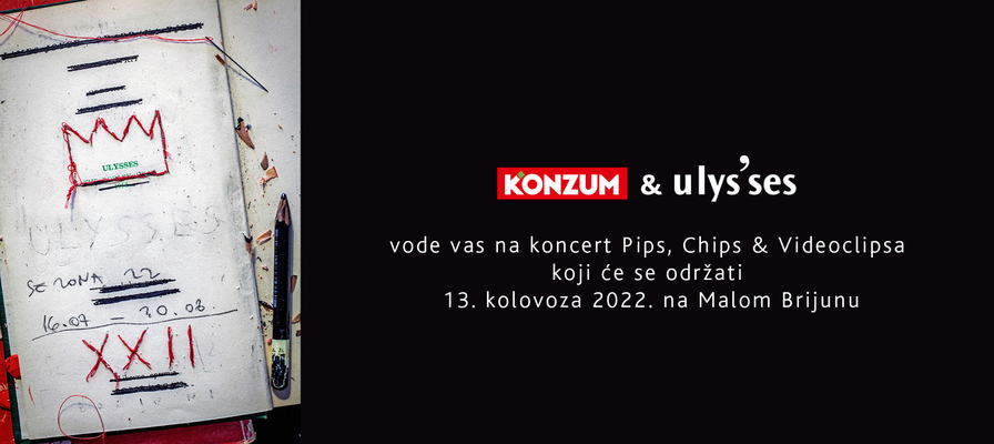 Kreativan natječaj - Konzum i Ulys'ses vode vas na koncert Pips, Chips & Videoclipsa