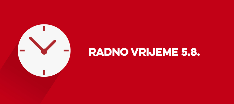 Radno vrijeme 5.8.