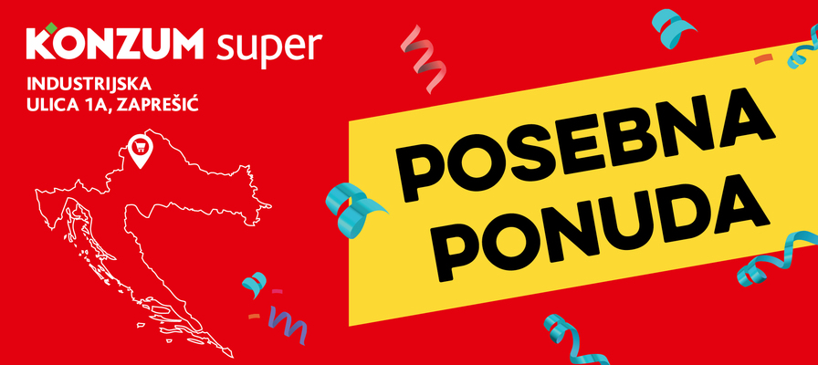 Posebna ponuda - Super Konzum Zaprešić 