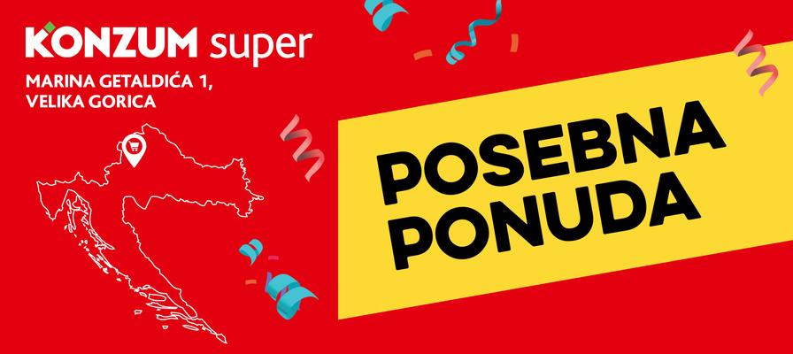 Posebna ponuda - Super Konzum Velika Gorica