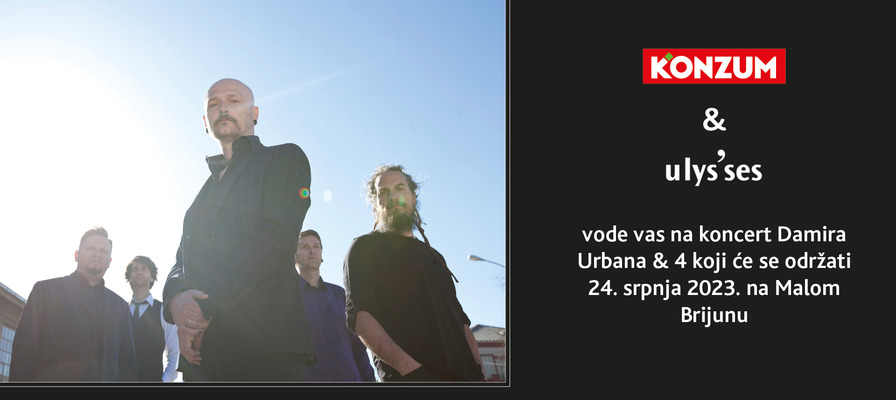 Nagradni natječaj - Konzum i Ulysses vode vas na koncert Damira Urbana & 4