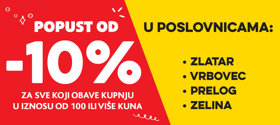 Ostvari 10% popusta na kupnju u našim prodavaonicama u Zlataru, Vrbovcu, Prelogu i Zelini