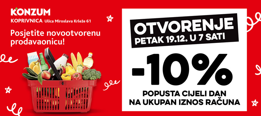 Otvorenje nove prodavaonice u Koprivnici - Ulica Miroslava Krleže 61